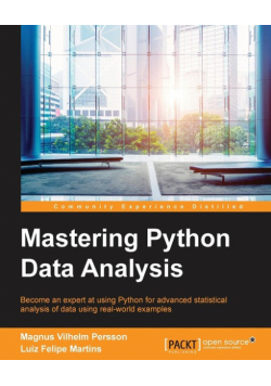 Mastering Python Data Analysis