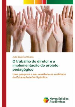 O trabalho do diretor e a implementação do projeto pedagógico