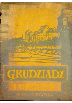 Grudziądz i okolice