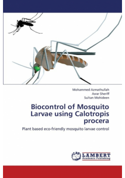 Biocontrol of Mosquito Larvae Using Calotropis Procera