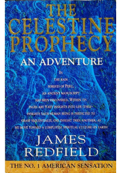 The Celestine Prophecy An Adventure