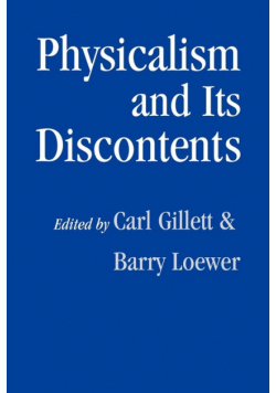 Physicalism and Its Discontents