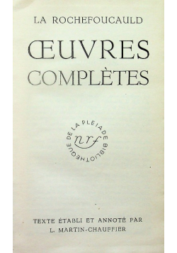 Ceuvres completes La Rochefoucauld