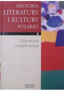 Historia literatury i kultury polskiej Literatura współczesna tom IV