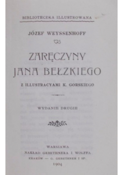 Zaręczyny Jana Bełzkiego reprint z 1904 r