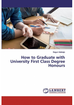How to Graduate with University First Class Degree Honours