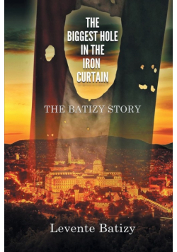 The Biggest Hole in the Iron Curtain