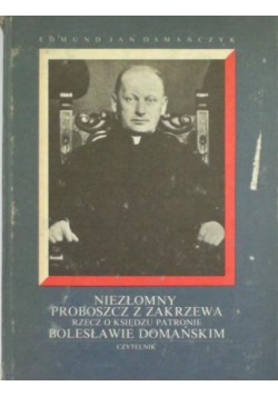 Niezłomny Proboszcz z Zakrzewa