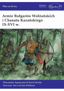 Armie Bułgarów Wołżańskich i Chanatu Kazańskiego IX - XVI w