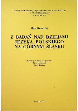 Z badań nad dziejami języka polskiego na Górny Śląsku