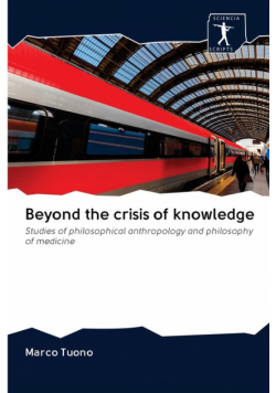 Beyond the crisis of knowledge
