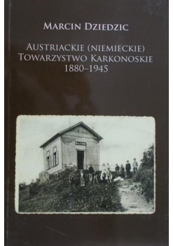 Austriackie Niemieckie Towarzystwo Karkonoskie 1880 - 1945