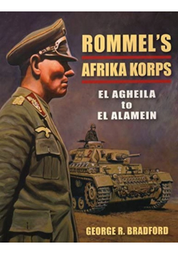 Rommel's Afrika Korps El Agheila to El Alamein