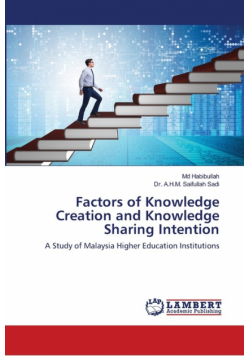 Factors of Knowledge Creation and Knowledge Sharing Intention
