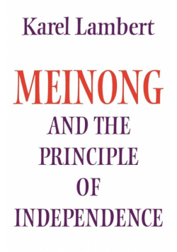 Meinong and the Principle of Independence
