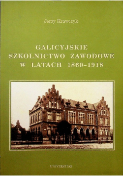 Galicyjskie szkolnictwo zawodowe w latach 1960 - 1918