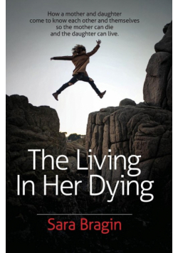 The Living In Her Dying