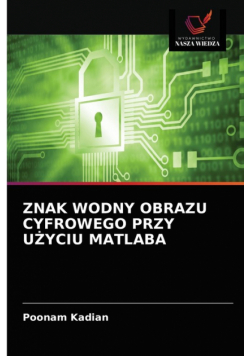 Znak Wodny Obrazu Cyfrowego Przy Użyciu Matlaba