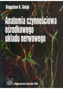 Anatomia czynnościowa ośrodkowego układy nerwowego