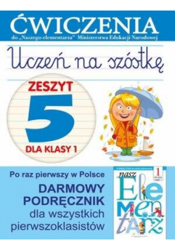 Uczeń na szóstkę Kl.1 z.5 Ćwiczenia