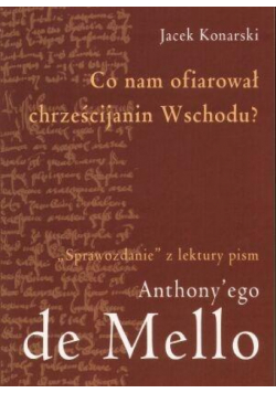 Co nam ofiarował chrześcijanin Wschodu?