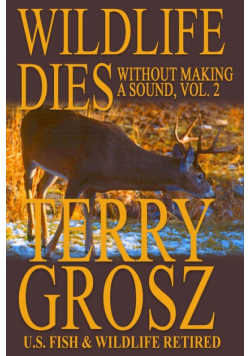 Wildlife Dies Without Making A Sound, Volume 2