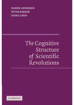 The Cognitive Structure of Scientific Revolutions