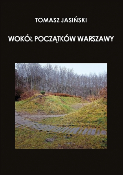 Wokół początków Warszawy