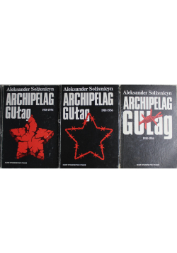 Archipelag Gułag 1918 - 1956 Tom 1 do 3
