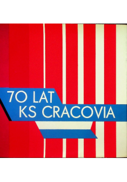 70 lat GTS Wisła/70 lat  KS Cracovia