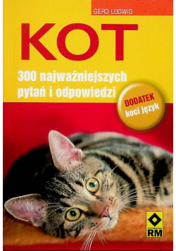 Kot 300 najważniejszych pytań i odpowiedzi
