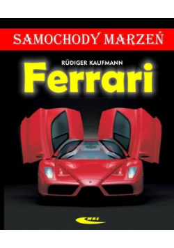 Ferrari Samochody marzeń