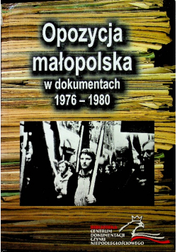 Opozycja małopolska w dokumentach 1976-80 Roliński