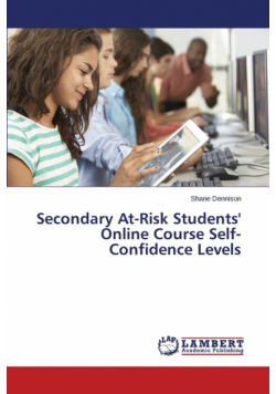 Secondary At-Risk Students' Online Course Self-Confidence Levels