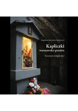 Kapliczki warszawsko - praskie fenomen religijności