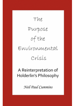 The Purpose of the Environmental Crisis