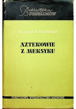 Aztekowie z Meksyku