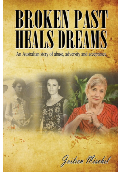 Broken Past Heals Dreams