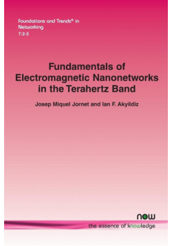 Fundamentals of Electromagnetic Nanonetworks in the Terahertz Band
