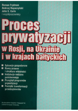 Proces prywatyzacji w Rosji  na Ukrainie i w krajach bałtyckich