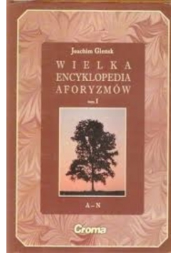 Wielka encyklopedia aforyzmów tom I