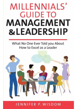 Millennials' Guide to Management & Leadership