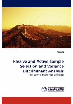 Passive and Active Sample Selection and Variance Discriminant Analysis