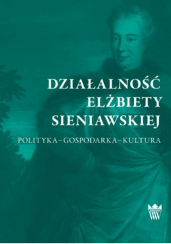 Działalność Elżbiety Sieniawskiej