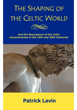The Shaping of the Celtic World