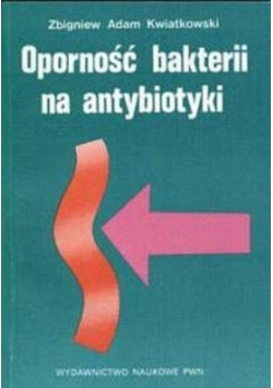 Odporność bakterii na antybiotyki