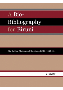 A Bio-Bibliography For Biruni