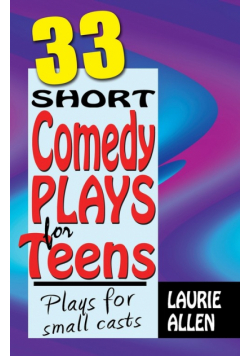 33 Short Comedy Plays for Teens