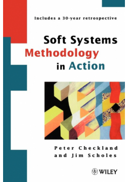 Soft Systems Methodology in Action