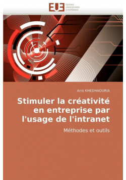 Stimuler la créativité en entreprise par l'usage de l'intranet